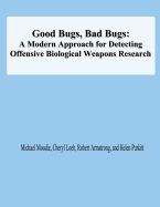 Good Bugs, Bad Bugs: A Modern Approach for Detecting Offensive Biological Weapons Research