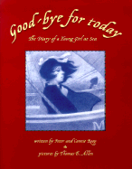 Good-Bye for Today: The Diary of a Young Girl at Sea
