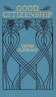 Good Citizenship - Cleveland, Grover