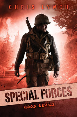 Good Devils (Special Forces, Book 3): Volume 3 - Lynch, Chris