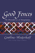 Good Fences: The Boundaries of Hospitality