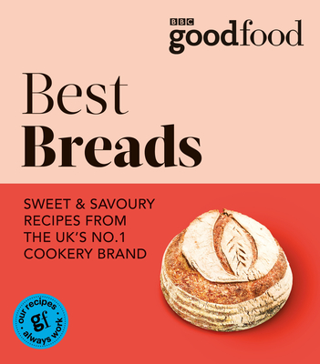 Good Food: Best Breads - Good Food