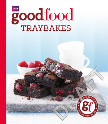 Good Food: Traybakes - Good Food Guides