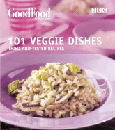 Good Food: Veggie Dishes: Triple-tested Recipes - Murrin, Orlando