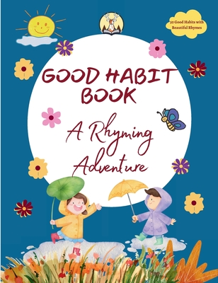 Good Habit Book: A Rhyming Adventure - Shukla, Niti