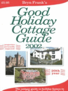 Good Holiday Cottage Guide - Bryn, Frank