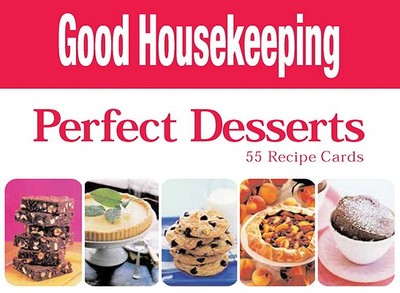 Good Housekeeping Perfect Desserts: 55 Recipe Cards - Good Housekeeping Magazine (Creator)