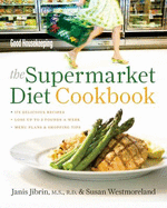 Good Housekeeping: The Supermarket Diet Cookbook