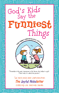 Good Humor: God's Kids Say the Funniest Things: The Best Jokes and Cartoons from the Joyful Noiseletter