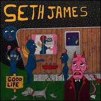 Good Life - Seth James