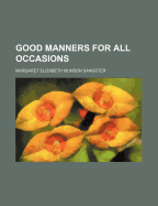 Good Manners for All Occasions