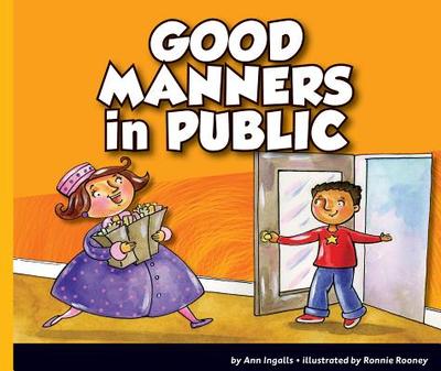 Good Manners in Public - Ingalls, Ann