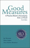 Good Measures: with MLA Updates: A Practice Book to Accompany Rules of Thumb
