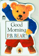 Good Morning P.B. Bear