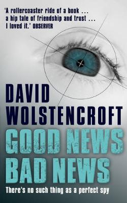 Good News, Bad News - Wolstencroft, David