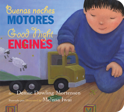 Good Night Engines/Buenas Noches Motores Board Book: Bilingual English-Spanish - Mortensen, Denise Dowling