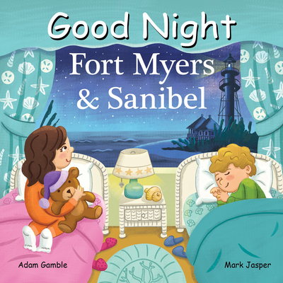Good Night Fort Myers & Sanibel - Gamble, Adam, and Jasper, Mark, and Mora, Julissa (Illustrator)