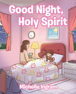 Good Night, Holy Spirit