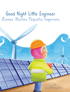 Good Night Little Engineer, Buenas Noches Pequea Ingeniera