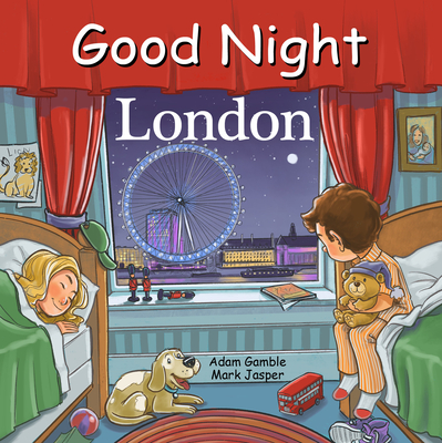 Good Night London - Gamble, Adam, and Jasper, Mark, and Francis, Guy (Illustrator)
