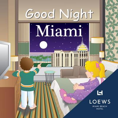 Good Night Miami (Loews) - Gamble, Adam, and Bolivar, Lisa