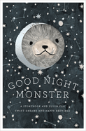 Good Night Monster Gift Set: A Storybook and Plush for Sweet Dreams and Happy Bedtimes