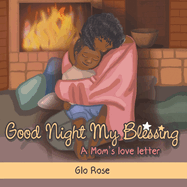 Good Night My Blessing: A Mom's Love Letter