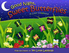 Good Night, Sweet Butterflies: A Color Dreamland