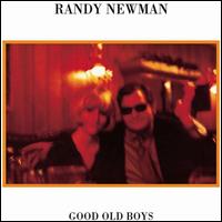 Good Old Boys [Deluxe Edition] - Randy Newman
