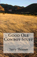 Good OLE Cowboy Stuff