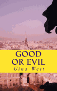 Good or Evil: Life or Death Eternal