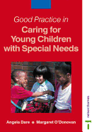 Good Practice in Caring for Young Children with Special Needs