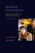 Good Reasons: Designing and Writing Effective Arguments