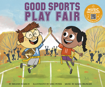 Good Sports Play Fair - Rumsch, Breann, and Oblinger, Mark (Producer)