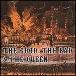 Good The Bad & The Queen