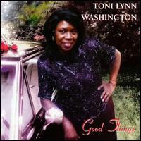 Good Things - Toni Lynn Washington