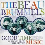 Good Time Music - The Beau Brummels