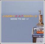 Good to Go EP - Jimmy Eat World