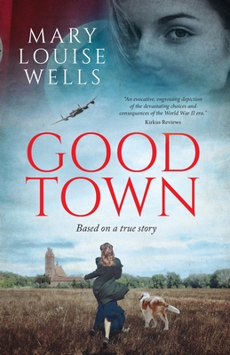 Good Town - Wells, Mary Louise