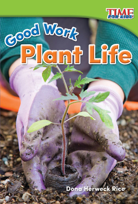 Good Work: Plant Life - Herweck Rice, Dona
