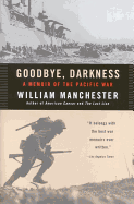 Goodbye Darkness: A Memoir of the Pacific War