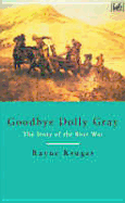 Goodbye Dolly Gray - Kruger, Rayne