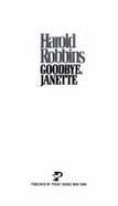 Goodbye Janette - Robbins, Harold, and Robbins, Jeff