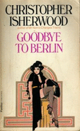 Goodbye to Berlin - Isherwood, Christopher