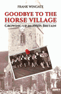 Goodbye to the Horse Village