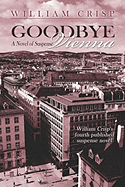 Goodbye Vienna: A Novel of Suspense