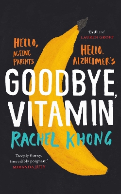 Goodbye, Vitamin - Khong, Rachel