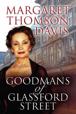 Goodmans of Glassford Street - Davis, Margaret Thomson