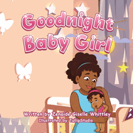 Goodnight Baby Girl: Mother Daughter Bonding at Bedtime