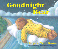 Goodnight Bear - Brown, Margaret Wise